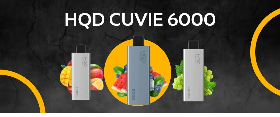 HQD CUVIE 6000 disposable Vape buy cheaply online 